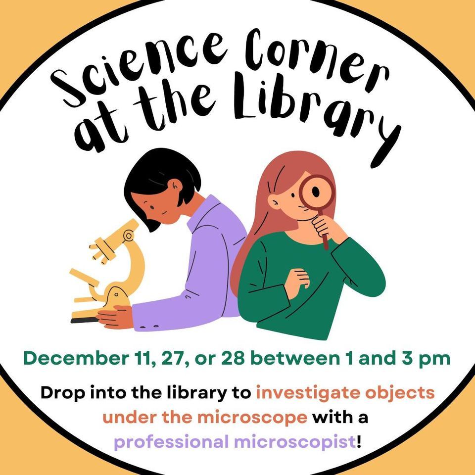 Science Corner at the Library, Keizer Community Library, December 27