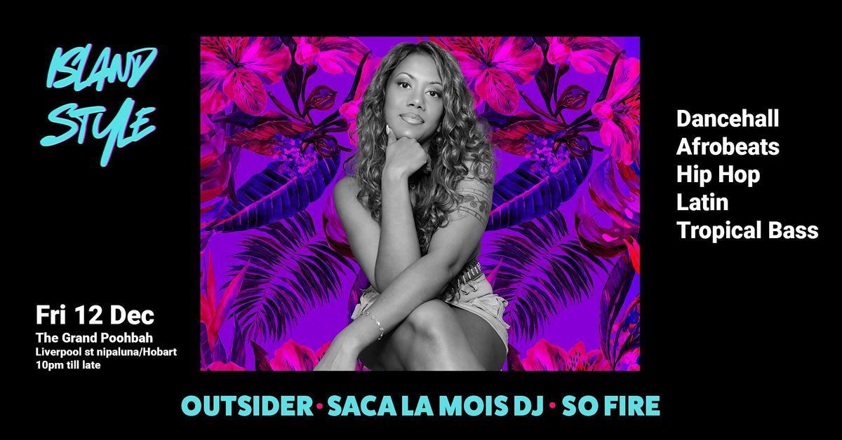 Island Style - Dancehall, Afrobeats, Tropical Bass, Latin, Hip Hop, 12 December | Event in Hobart | AllEvents