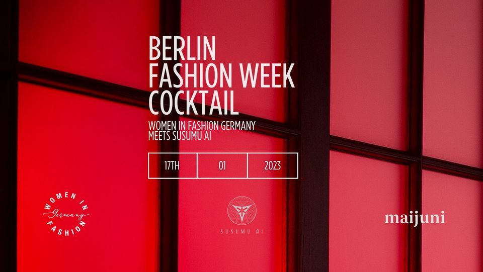 BERLIN FASHION WEEK COCKTAIL, SO/ Berlin Das Stue, 17 January 2023 AllEvents.in