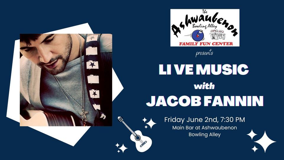 Live Music With Jacob Fannin Ashwaubenon Bowling Alley Green Bay Live Music With Jacob Fannin Ashwaubenon Bowling Alley Green Bay