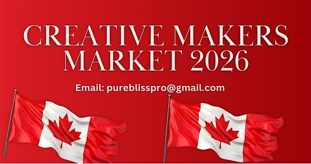 CREATIVE MAKERS MARKET 2026