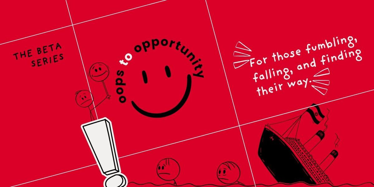 Oops To Opportunity - The Beta Series, 10 December | Event in Bangalore | AllEvents