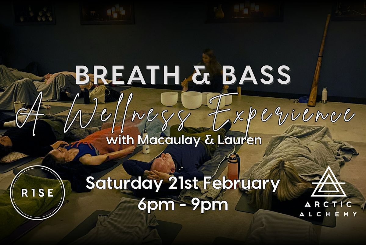 Breath and Bass - A Mind & Body Experience