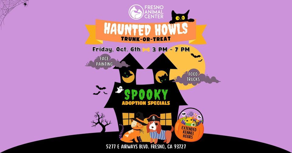 Haunted Howls TrunkorTreat, Fresno Animal Center, 6 October