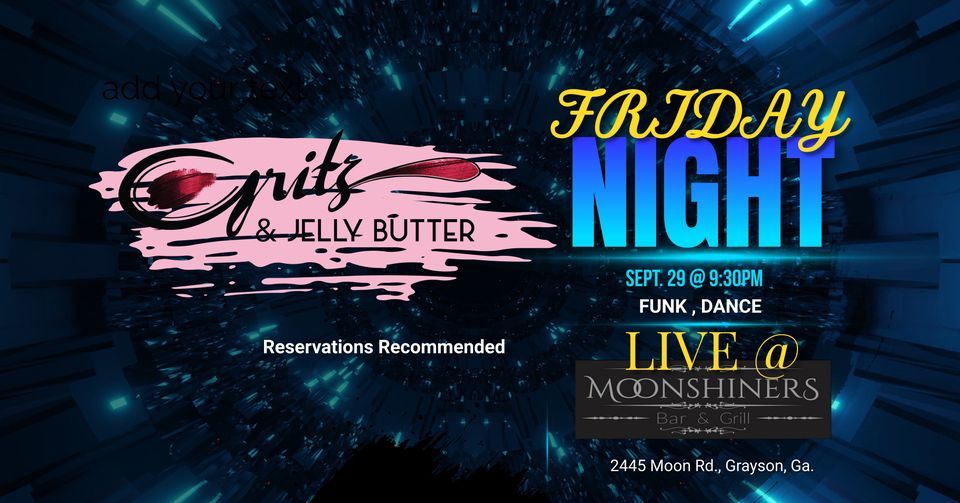 Gritz & Jelly Butter bring the funk to Moonshiners Grayson, Moonshiners