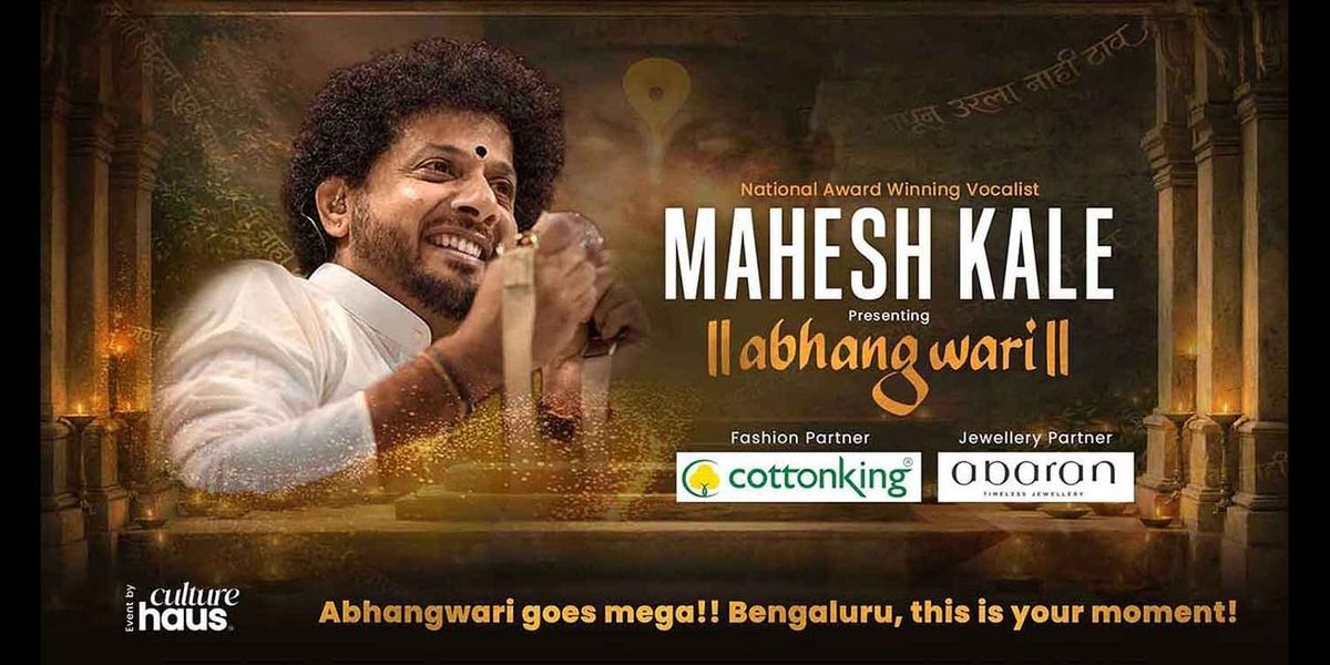 Mahesh Kale's Abhangwari - Bengaluru