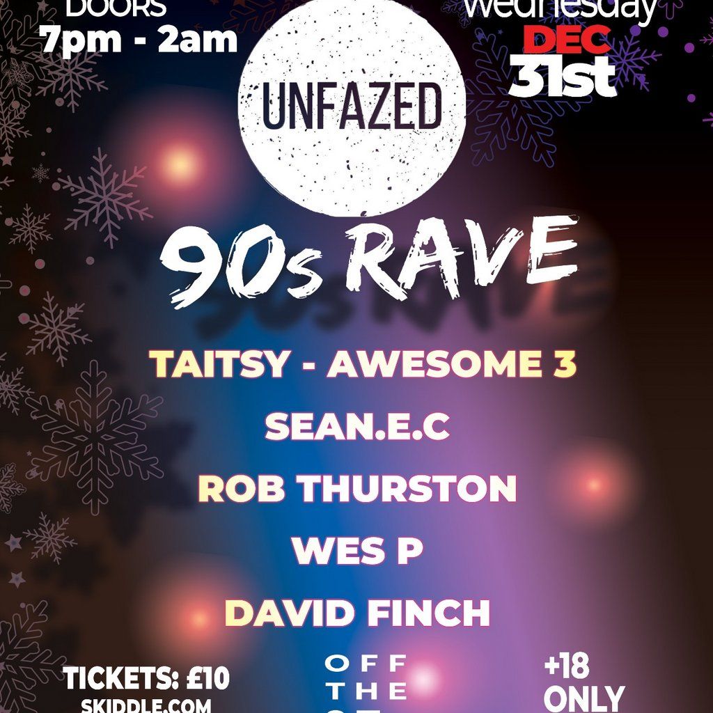 Unfazed 90s Rave ( NEW YEAR EVE), 31 December | Event in Manchester | AllEvents