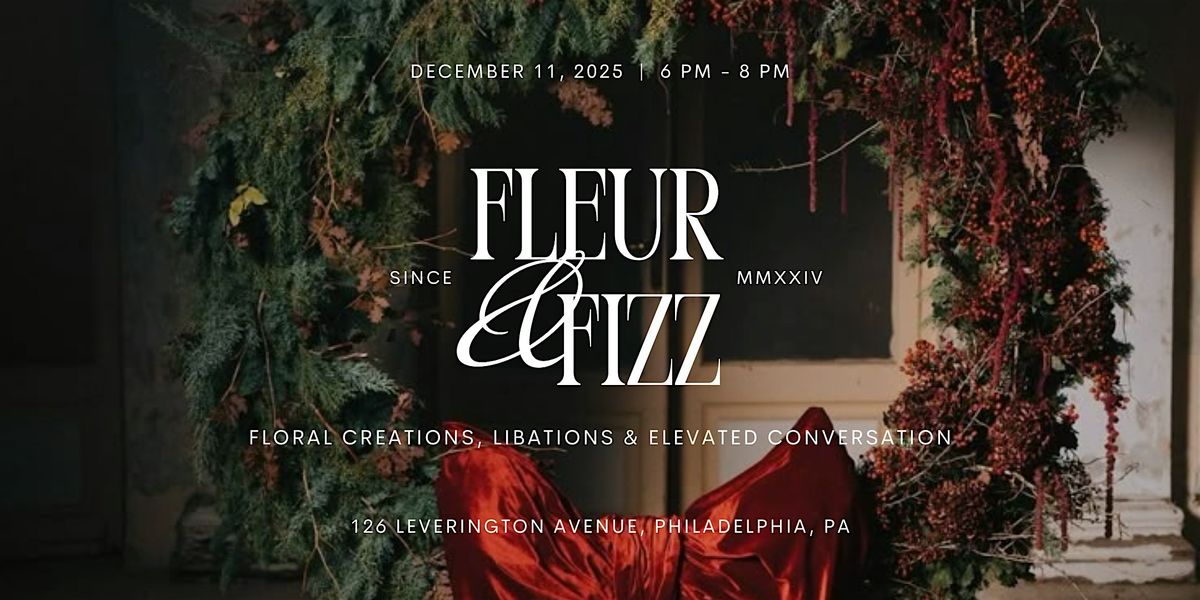 Fleur & Fizz, 11 December | Event in Philadelphia | AllEvents