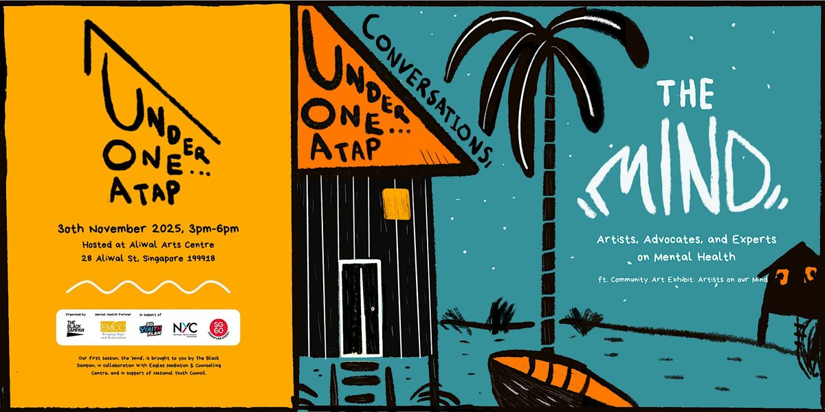 Under One Atap: The Mind, 30 November | Event in Singapore | AllEvents