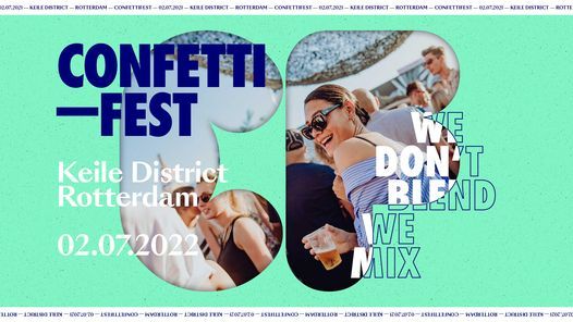 Confetti Fest 2022 Keile District Rotterdam July 2 2022 Allevents In 2022 Dayz Map