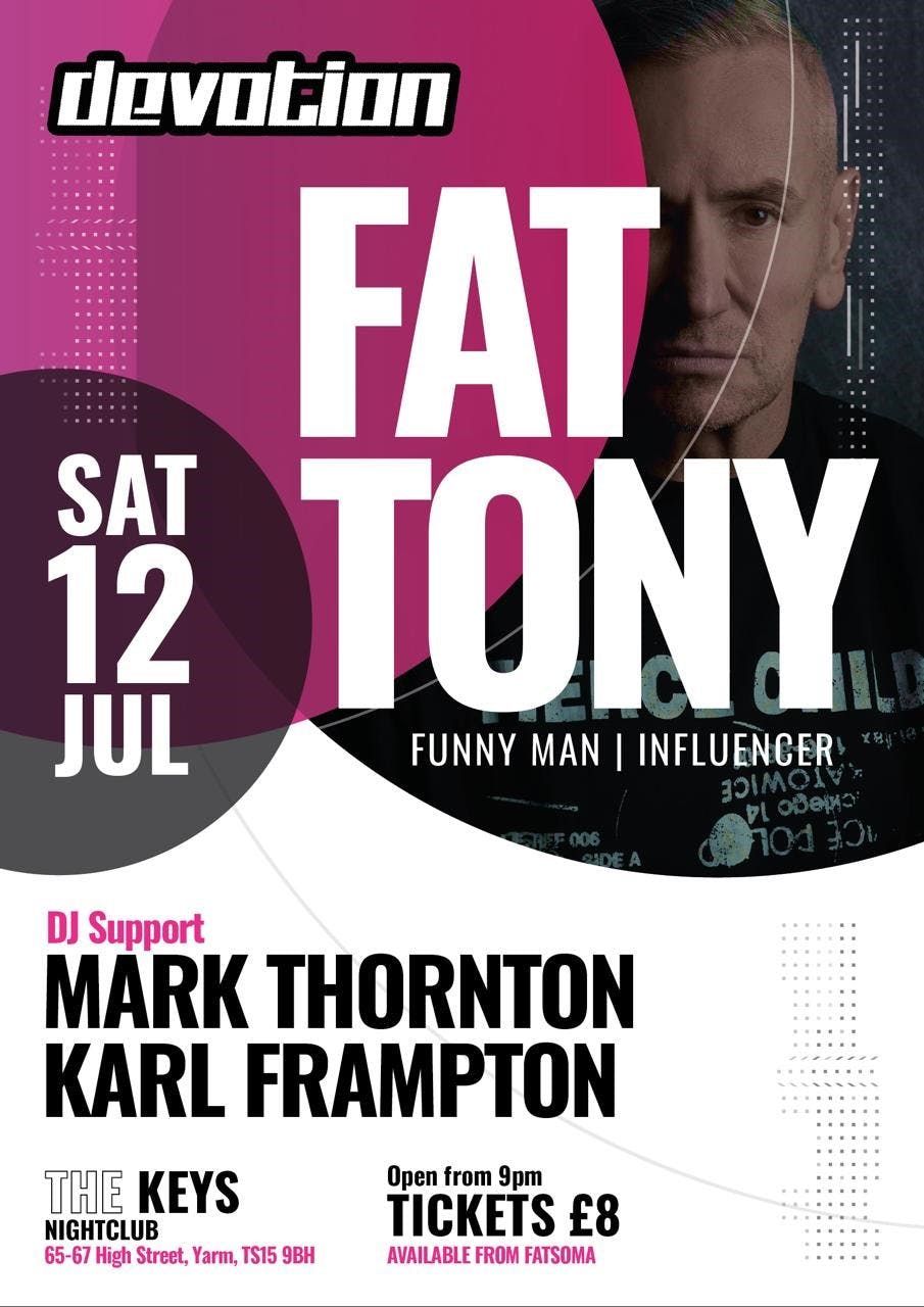 Devotion presents FAT TONY, 12 July | Event in Yarm | AllEvents