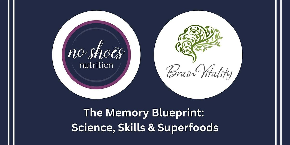 The Memory Blueprint: Science, Skills & Superfoods, 27 January | Event in Calgary | AllEvents