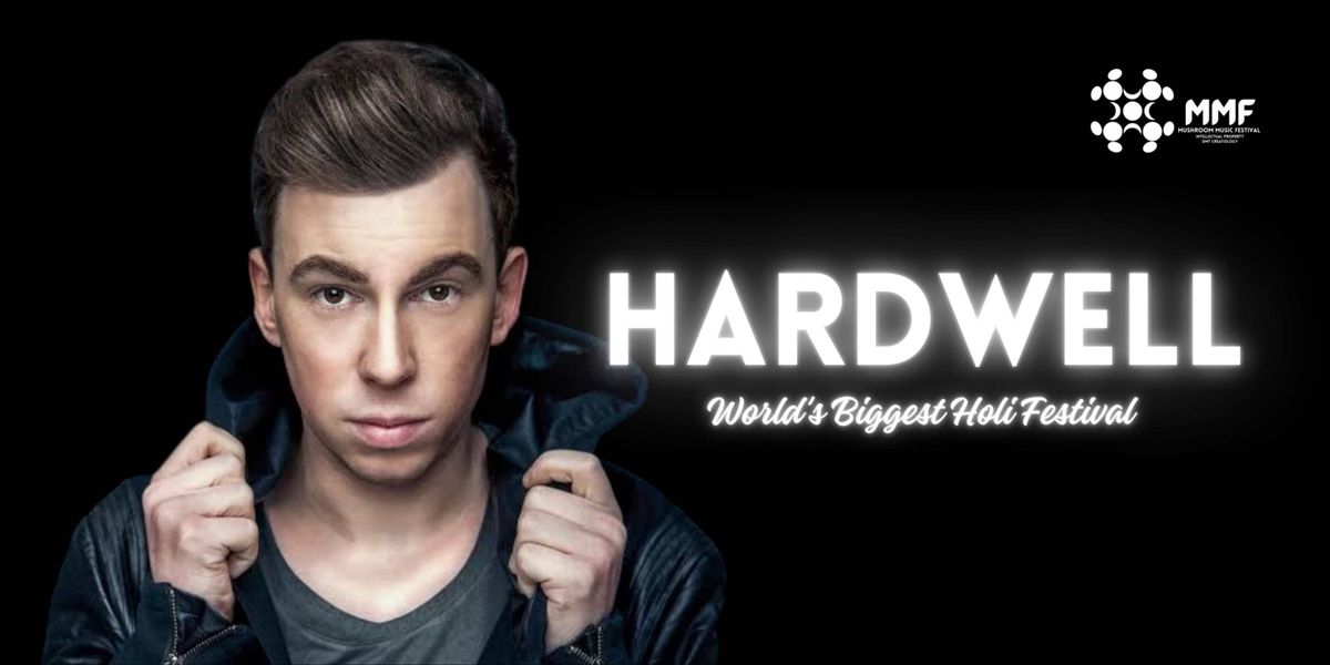 MMF - Hardwell, 5 March | Event in Mohali | AllEvents