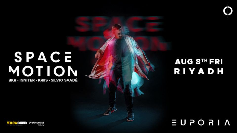 Euphoria Presents Space Motion Live in Riyadh, 8 August | Event in Riyadh | AllEvents