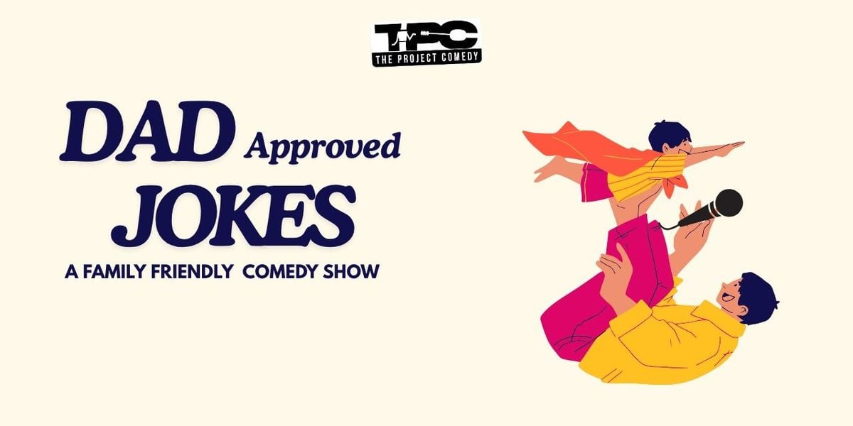 DAD Approved JOKES: A Family Friendly Comedy Show | Event in New Delhi | AllEvents