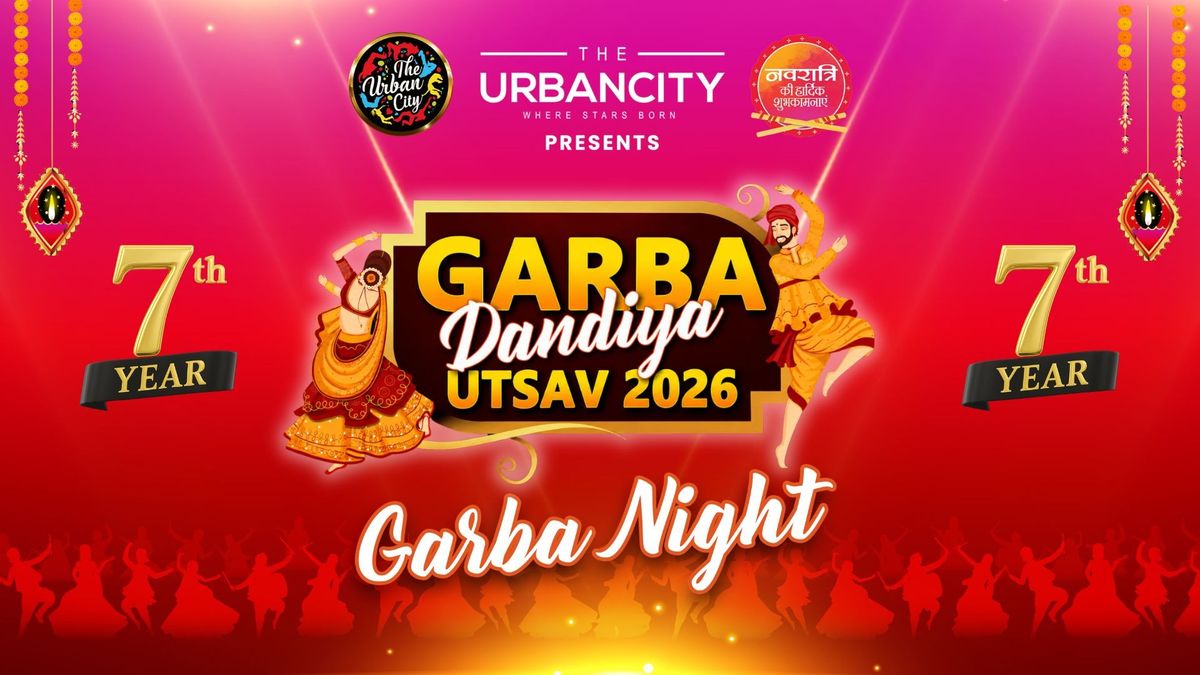 Garba Dandiya Utsav 2026 by The Urban City