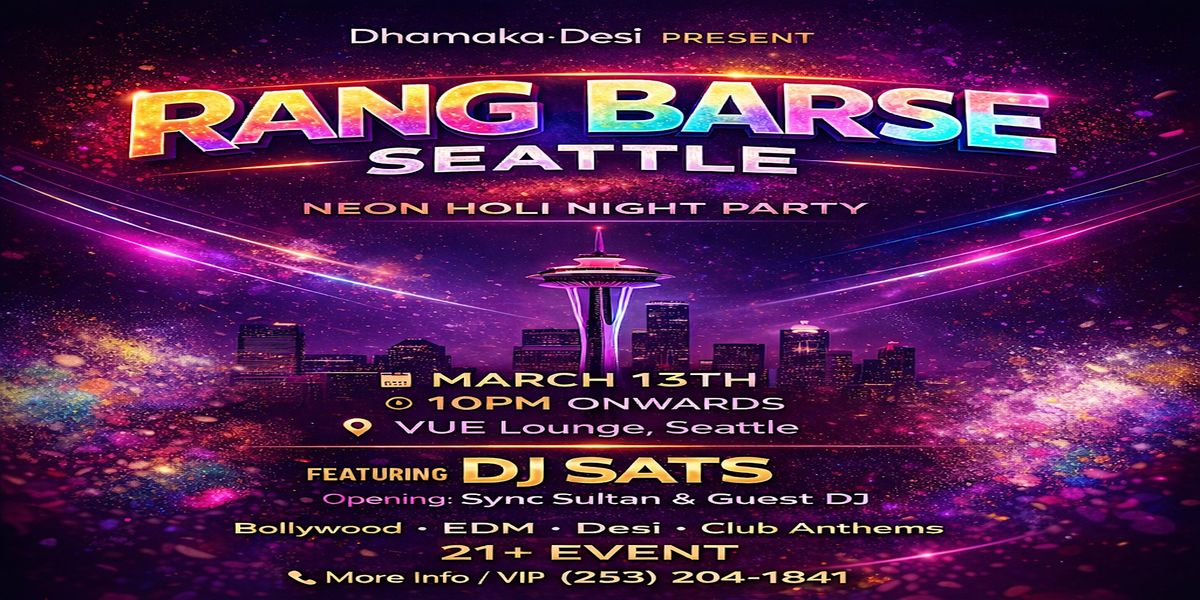 RANG BARSE SEATTLE - VUE LOUNGE | DJ SATS | MAR 13
