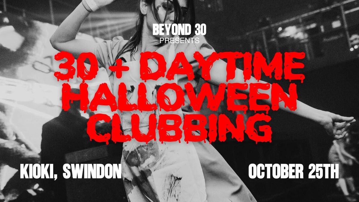 OVER 30s HALLOWEEN DAY PARTY - SWINDON 🎃, 25 October | Event in Swindon | AllEvents