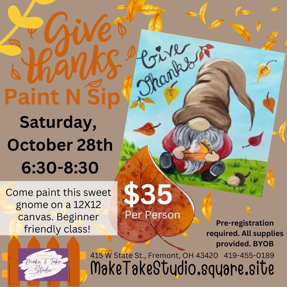 Give Thanks Paint N Sip, Make & Take Studio, Fremont, October 28 2023