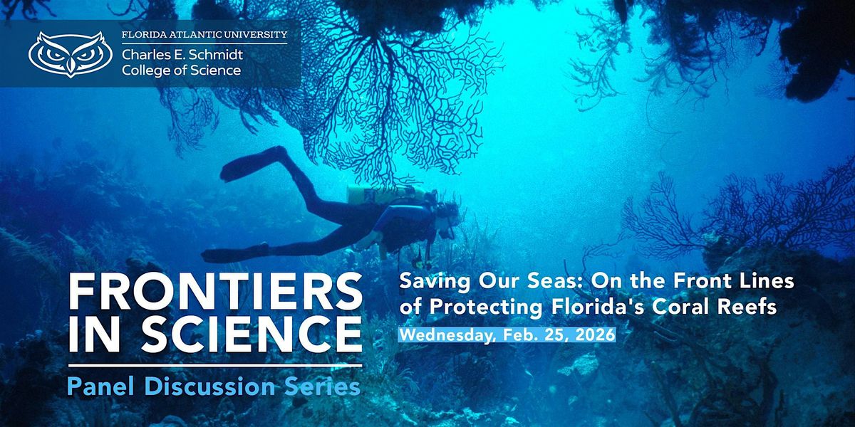 Saving Our Seas: On the Front Lines of Protecting Florida's Coral Reefs, 25 February | Event in Boca Raton