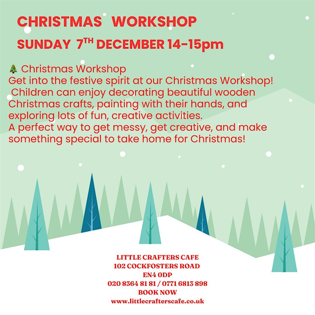 Christmas Workshop, 7 December | Event in Barnet | AllEvents
