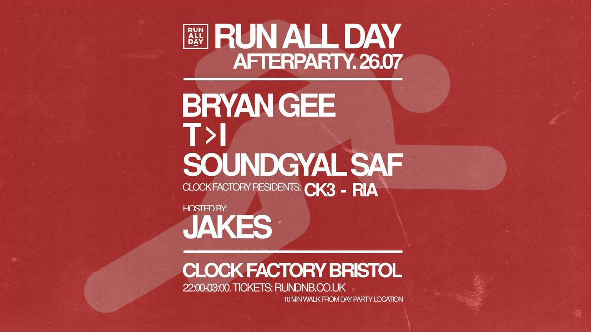 RUN All Day Official After Party: Bryan Gee, T&gt;I + More, 26 July | Event in Bristol | AllEvents