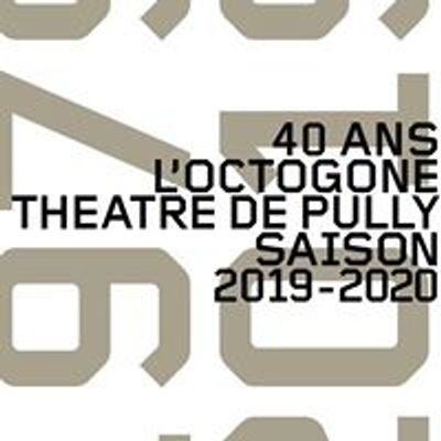 L'Octogone Théâtre de Pully
