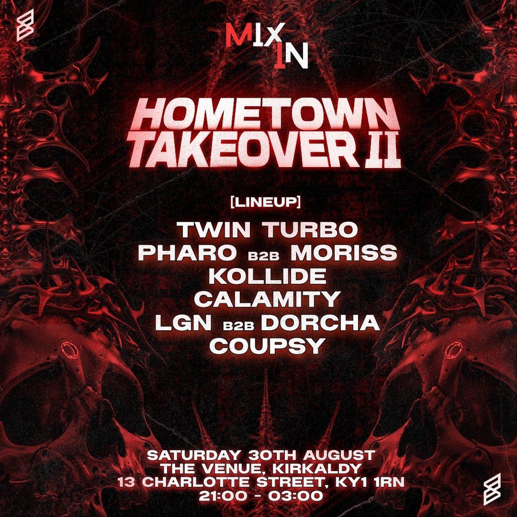 MixIn Presents: Hometown Takeover II, 30 August | Event in Kirkcaldy | AllEvents
