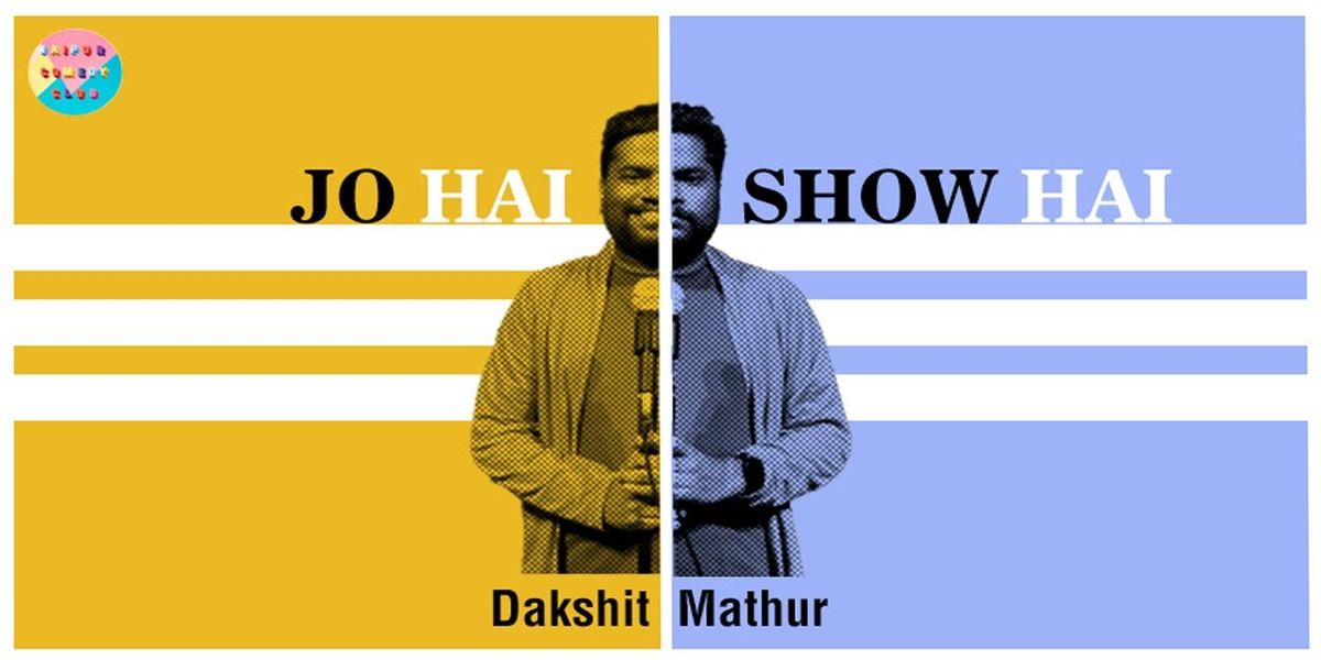 Jo Hai Show Hai, 24 August | Event in Bangalore | AllEvents