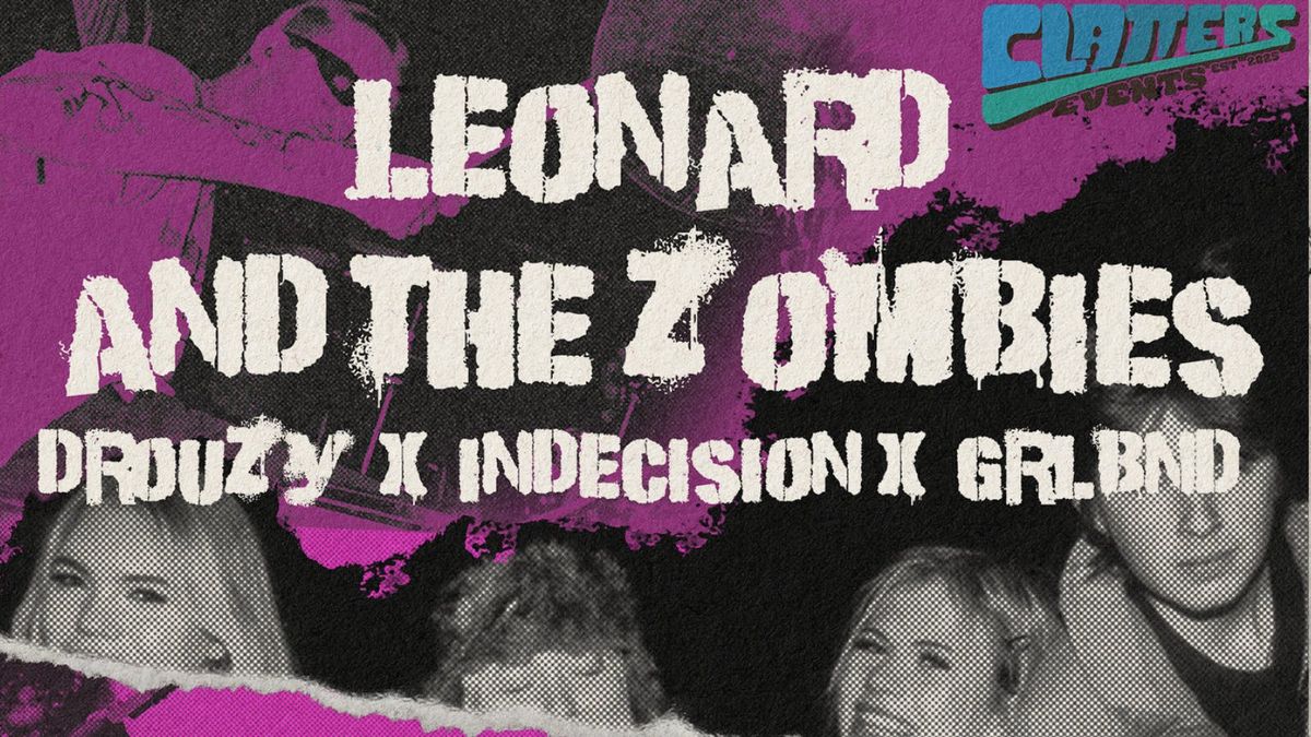 LEONARD AND THE ZOMBIES EP Release Show (ft. Drouzy, Indecision and Grlbnd), 10 September | Event in Exeter