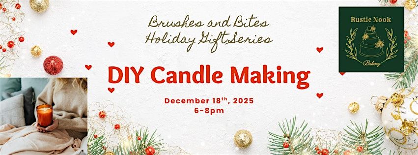 Brushes and Bites: DIY Candle Making, 18 December | Event in Rapid City | AllEvents