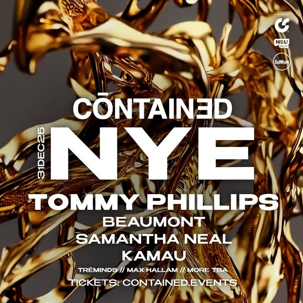 Contained In Sheffield NYE - w/ Tommy Phillips, 31 December | Event in Sheffield | AllEvents