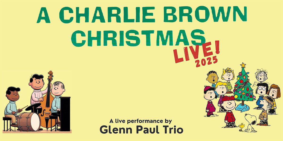 A Charlie Brown Christmas Ft. The Glenn Paul Trio, 4 December | Event in Owen Sound | AllEvents