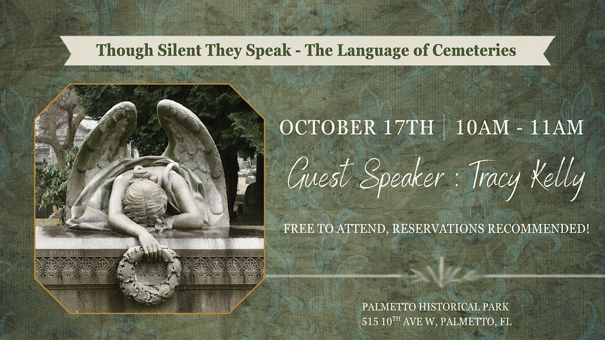 Though Silent They Speak - The Language of Cemeteries., Palmetto ...