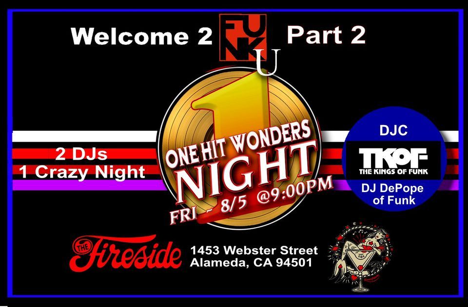 2 FUNK U Part 2, The Fireside Lounge, Alameda, August 5 to