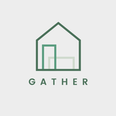 Gather