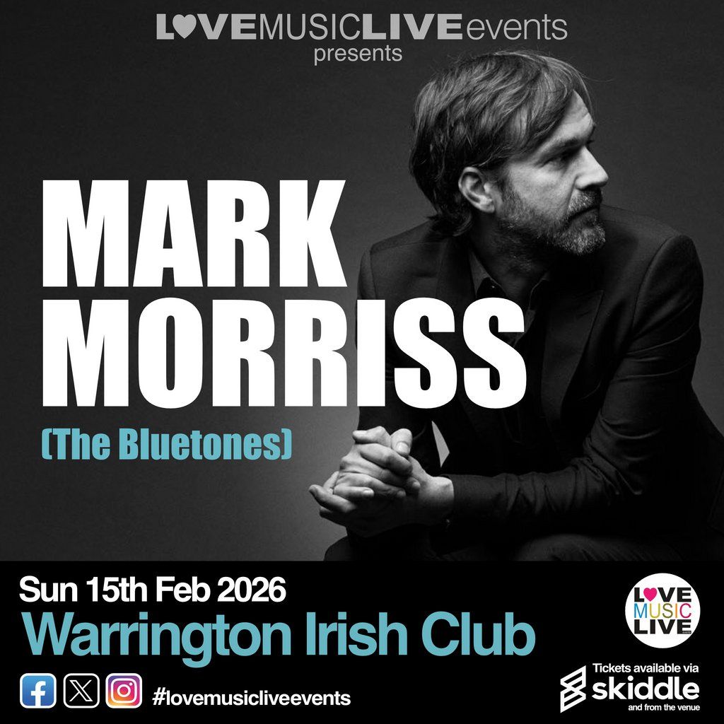 MARK MORRISS (Bluetones) - Warrington Irish Club - Sun 15th Feb, 15 February | Event in Warrington | AllEvents