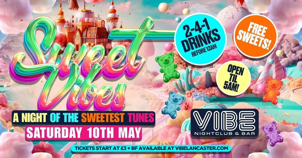 SWEET VIBES 🍭 - 10.05.2025 | Event in Lancaster | AllEvents