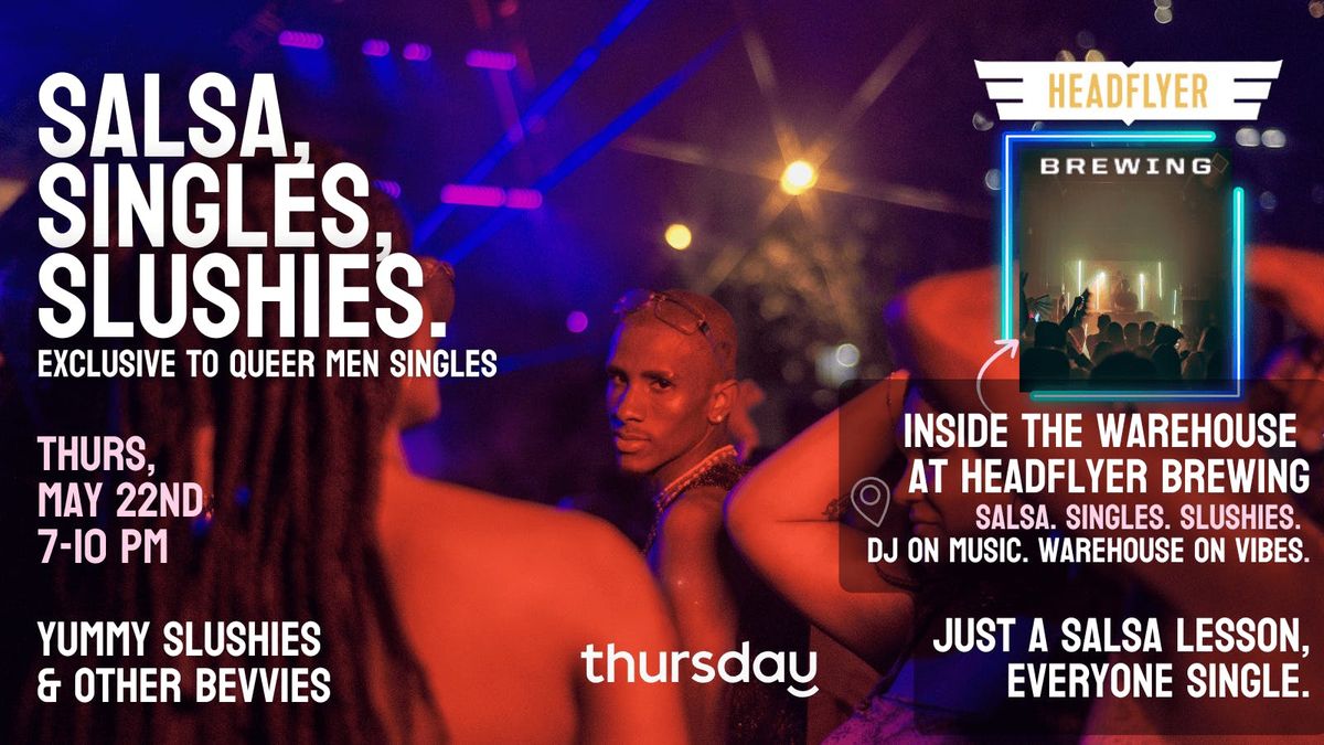 Thursday | Queer Men Singles Salsa Lesson &amp; Mixer | Headflyer Brewing Warehouse , 23 May | AllEvents