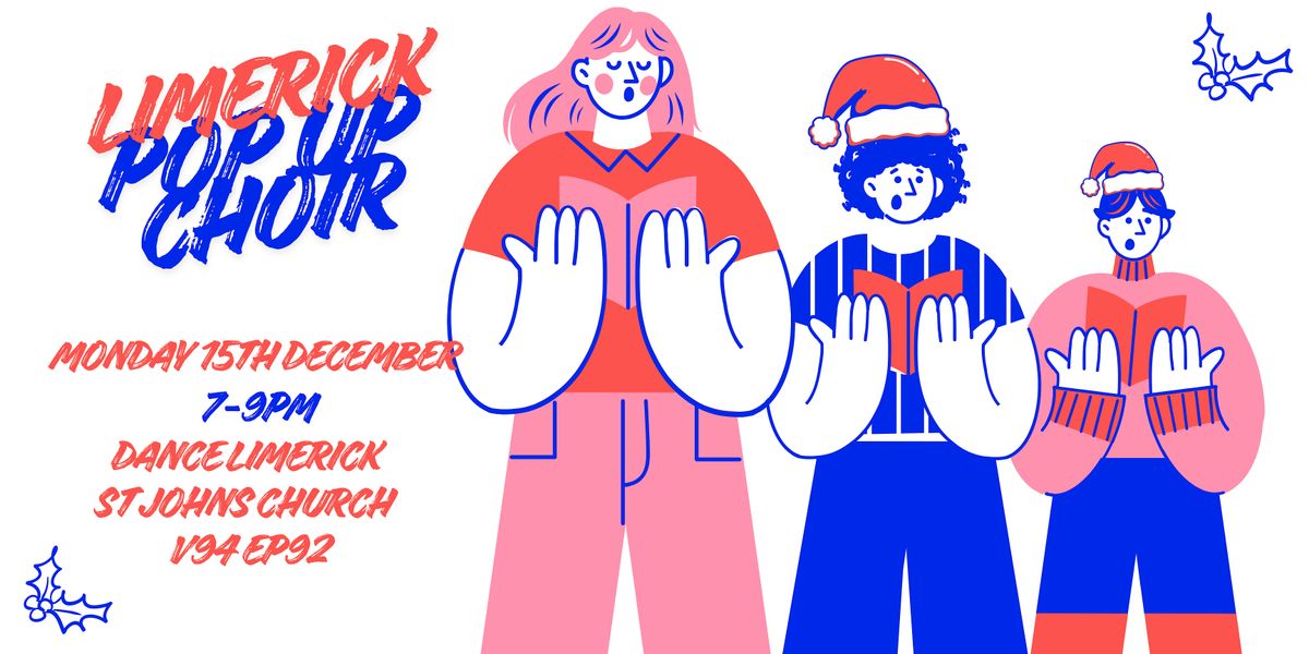 Limerick Pop-Up Choir, 15 December | Event in Limerick | AllEvents