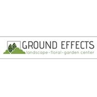 Ground Effects Landscaping, Garden Center, and Event Florals