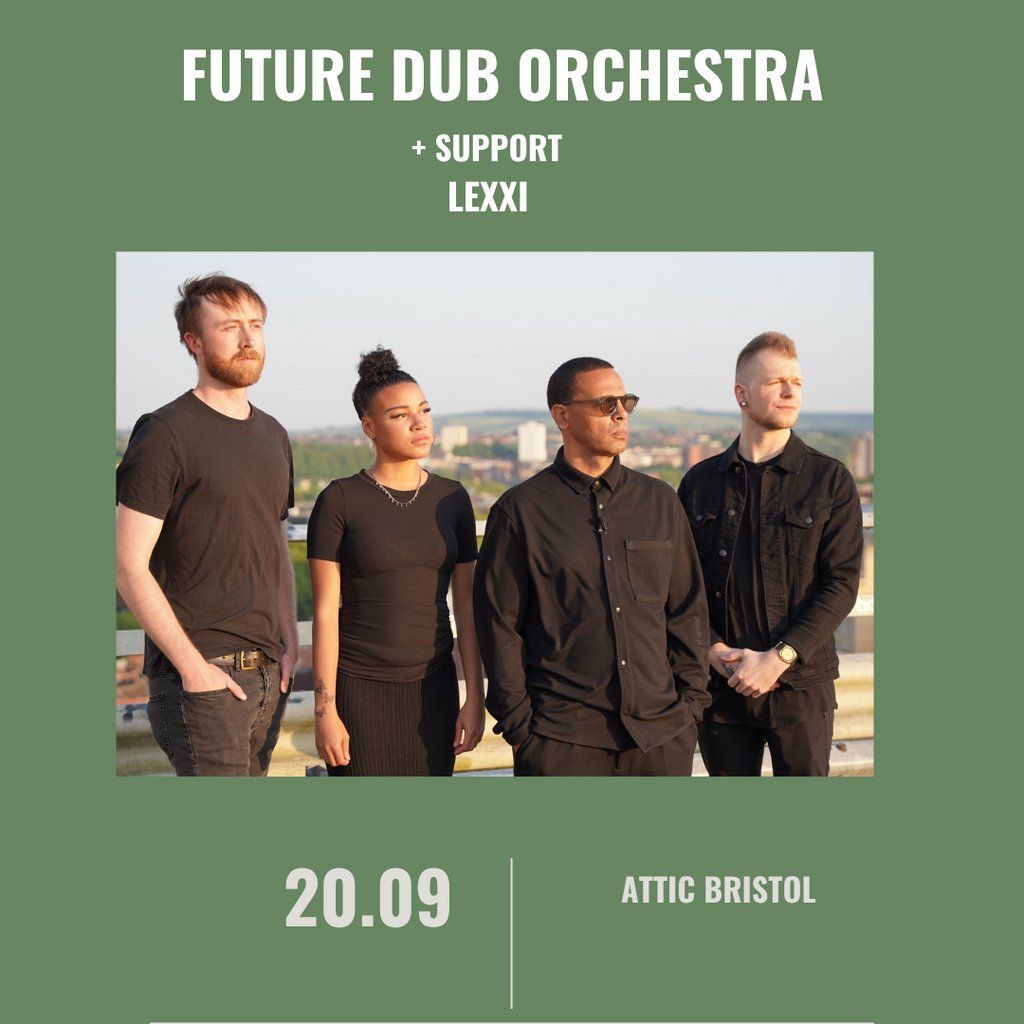 Future Dub Orchestra: Forces Of Nature - Live at The Attic Bar, 20 September | Event in Bristol | AllEvents