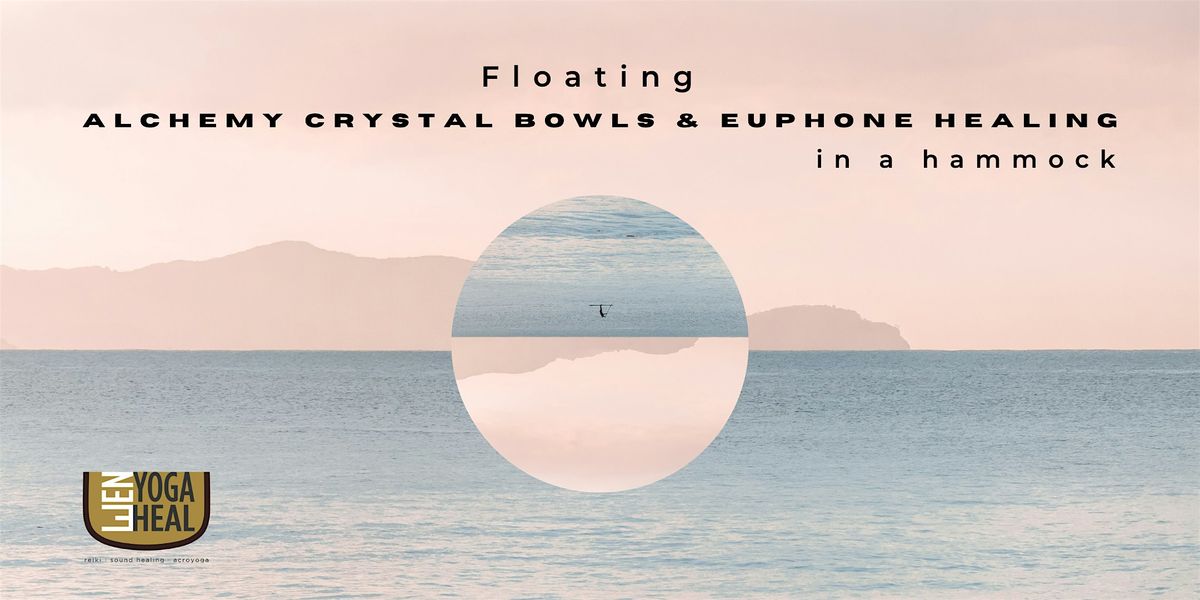 Floating  ALCHEMY CRYSTAL BOWLS & EUPHONE HEALING in a hammock, 13 December | Event in Singapore | AllEvents
