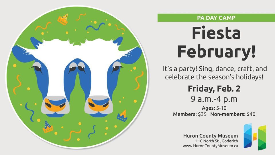 PA Day Camp February Fiesta!, 110 North Street Goderich, ON, Canada