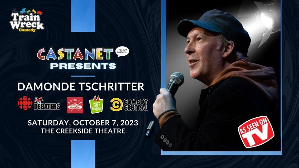 presents Train Wreck Comedy Ft. Damonde Tschritter, Creekside