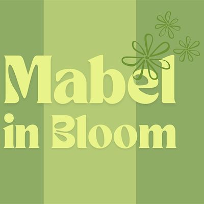 Mabel in Bloom