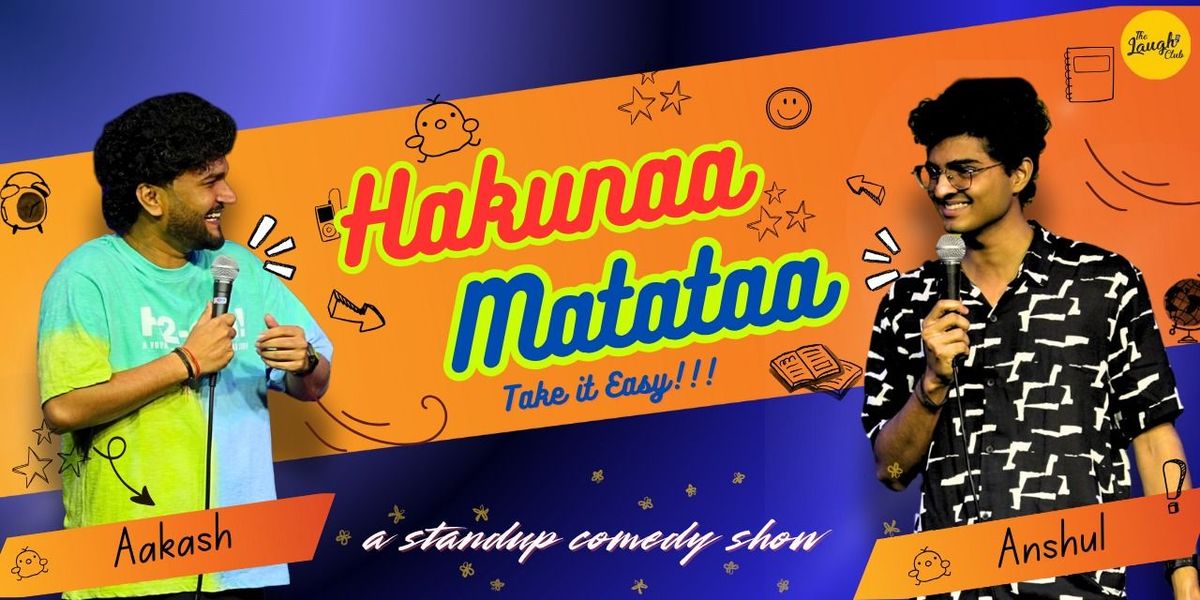 Hakuna Matata - A Stand up Comedy Lineup Show, 9 August | Event in Chandigarh | AllEvents