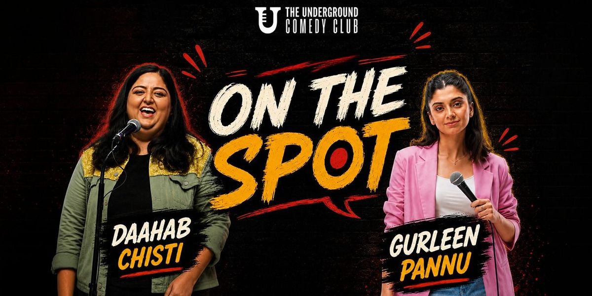 On The Spot Ft Gurleen Pannu & Daahab Chishti