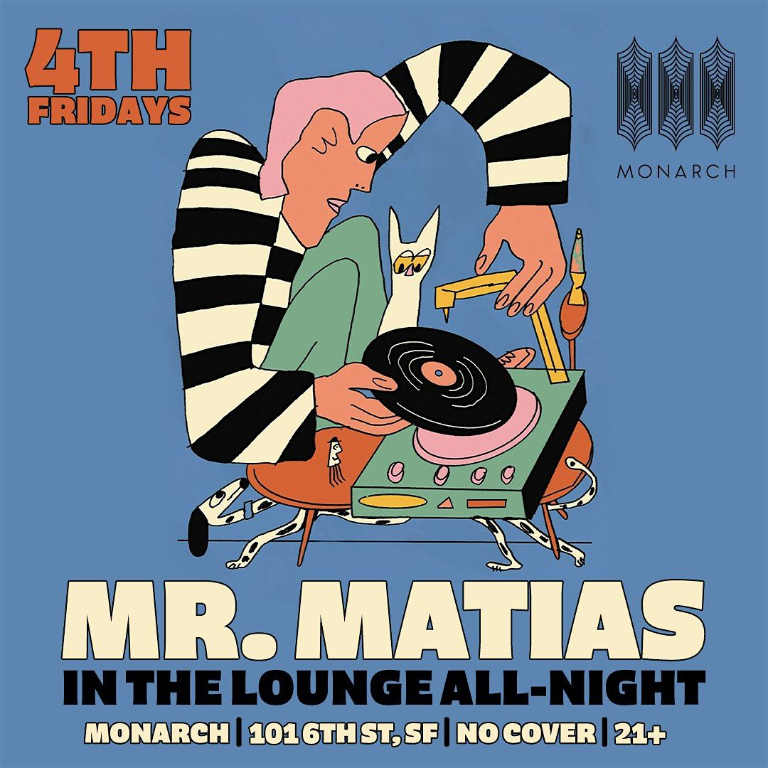 Mr. Matias, All-Night in The Lounge | Event in San Francisco | AllEvents