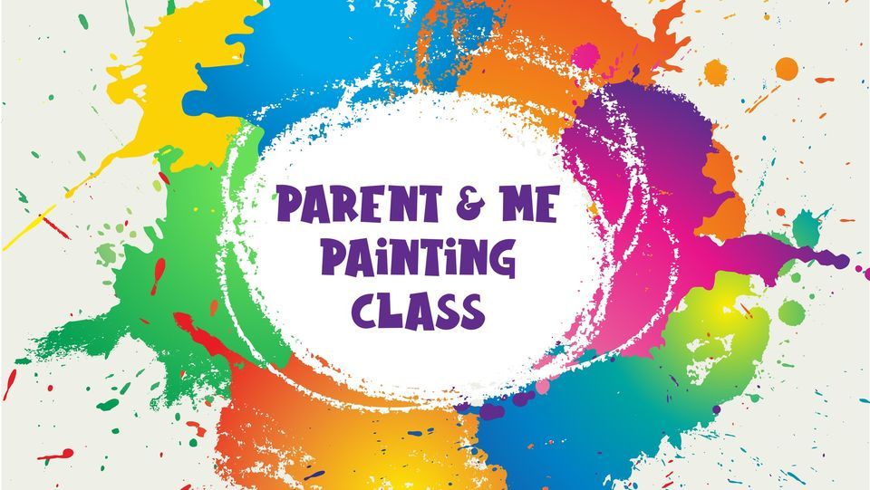 "Parent & Me" Painting Class, Cleveland Arts and Social Sciences